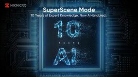 スマートサーマルイメージングの世界的リーダーであるHIKMICROは、先駆的なAI搭載SuperScene（TM） Modeの発表により10周年を迎える