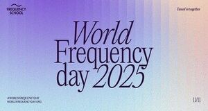 Frequency School、音楽とウェルネスを通じて世界の一体感を広めるため、11月11日に初の「World Frequency Day」を開催