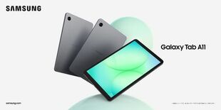 「Samsung Galaxy Tab A11」発売決定 2025年9…