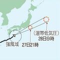 【台風７、８号】関東甲信へ接近　栃木県内、27日夜にかけ土砂災害や浸水に警戒を