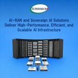 Supermicro、AI-RANとSovereign AIソリューションのサポートを拡大し、高性能、効率的、スケーラブルなAIインフラを提供