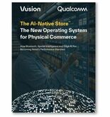 VusionとQualcomm、次世代店舗モデル「AIネイティブストア…