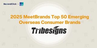 Tribesigns、BeyondClickとIpsosが発表したMeetBrandsの「Top 50 Emerging Overseas Consumer Brands」に選出